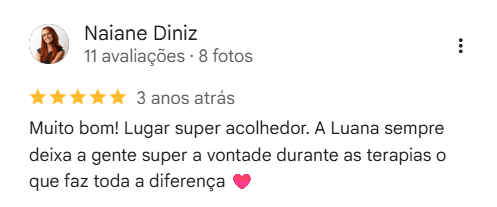 Avaliação de 5 estrelas de Naiane Diniz: Muito bom! Lugar super acolhedor. A Luana sempre deixa a gente super a vontade durante as terapias o que faz toda a diferença.